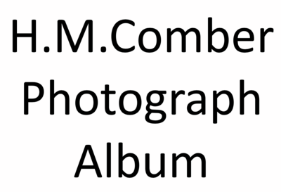 H.M.Comber Photograph Album